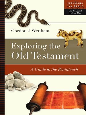 cover image of Exploring the Old Testament: a Guide to the Pentateuch